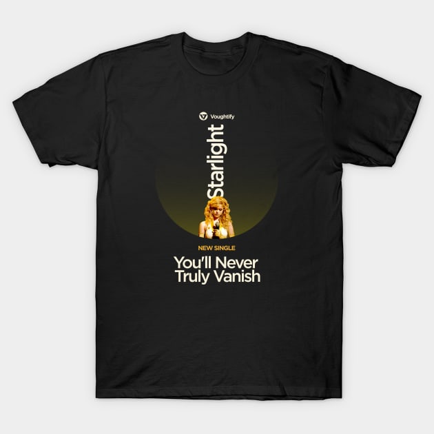 Starlight you'll never truely vanish spotify parody ad T-Shirt by Afire